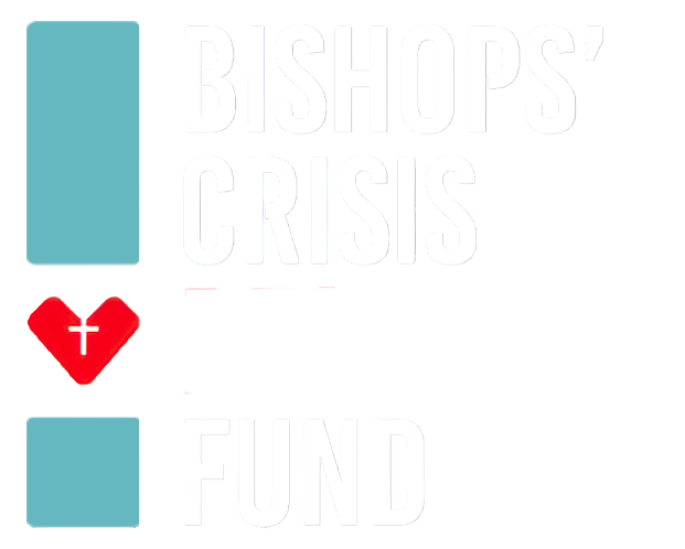 Bishops’ Crisis Response Fund